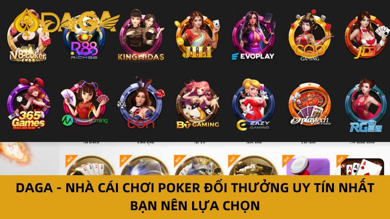 Chơi poker đổi thưởng tại daga